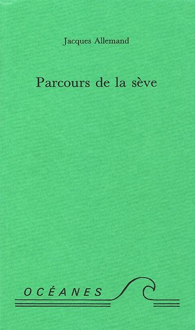 Parcours de la sève