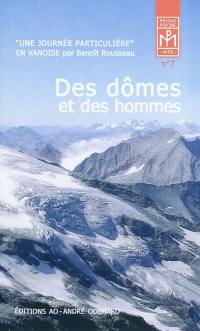 Des dômes et des hommes : une journée particulière en Vanoise