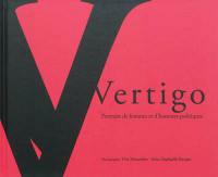 Vertigo : portraits de femmes et d'hommes politiques