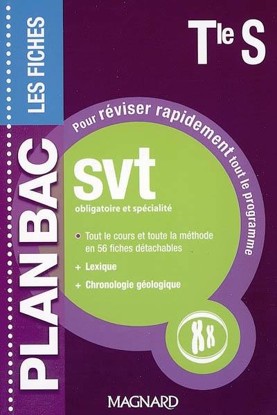 SVT obligatoire et spécialité, terminale S : les fiches