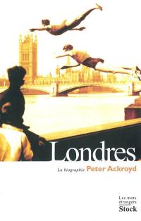 Londres, la biographie