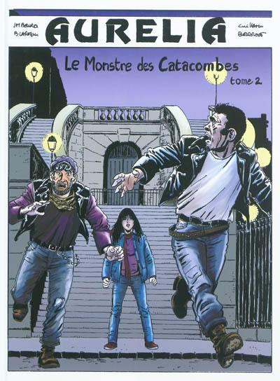 Aurélia. Vol. 2. Le monstre des catacombes