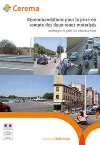 Recommandations pour la prise en compte des deux-roues motorisés : aménager et gérer les infrastructures