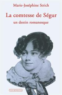 La comtesse de Ségur : un destin romanesque