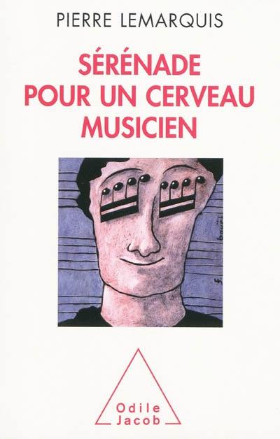 Sérénade pour un cerveau musicien