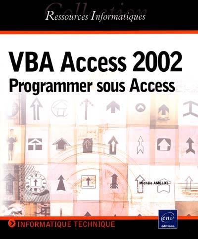 VBA Access 2002 : programmer sous Access