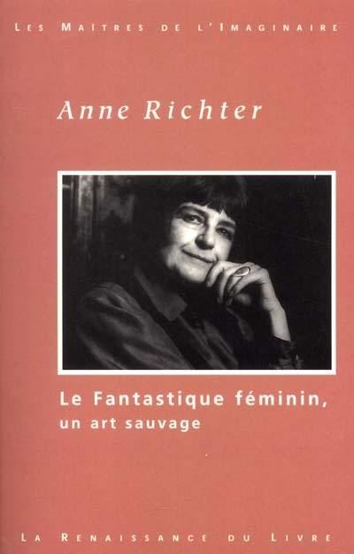 Le fantastique féminin : un art sauvage Le fantastique féminin : un art sauvage
