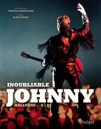 Inoubliable Johnny Hallyday de A à Z