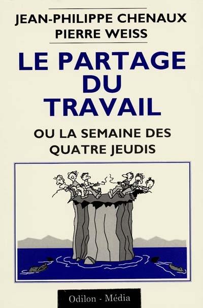 Le partage du travail ou la semaine des quatre jeudis