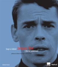 Jacques Brel, l'éternel adolescent