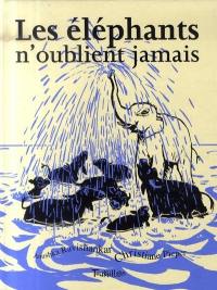 Les éléphants n'oublient jamais