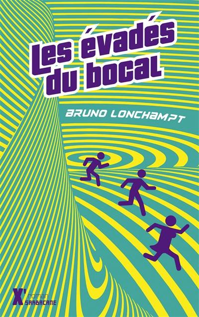 Les évadés du bocal