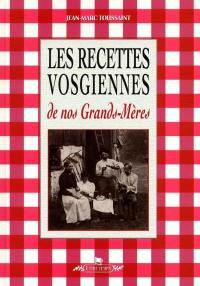 Les bonnes recettes de nos grands-mères de traditions vosgiennes