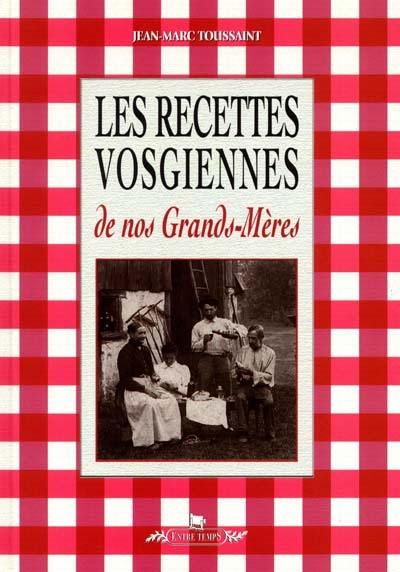 Les bonnes recettes de nos grands-mères de traditions vosgiennes