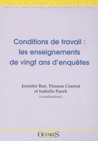 Conditions de travails : les enseignements de vingt ans d'enquêtes