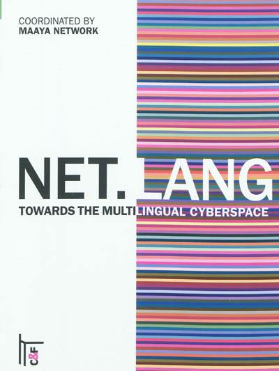 Net.Lang : towards the multilingual cyberspace