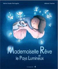 Mademoiselle Rêve et le pays lumineux