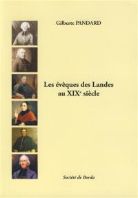 Les évêques des Landes au XIXe siècle