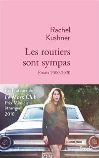 Les routiers sont sympas : essais 2000-2020