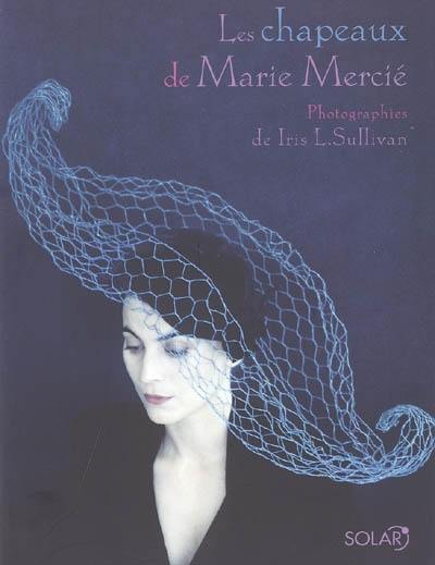 Les chapeaux de Marie Mercié