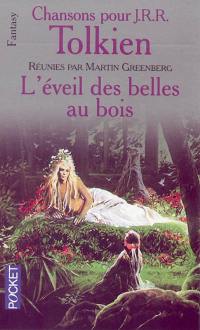 Chansons pour J.R.R. Tolkien. Vol. 3. L'Eveil des belles au bois