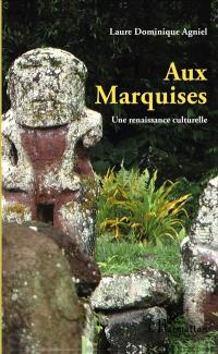 Aux Marquises : une renaissance culturelle