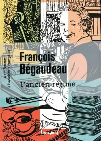 L'Ancien Régime : la 1ère femme à l'Académie française