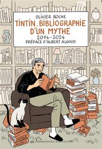 Tintin : bibliographie d'un mythe. 2014-2024