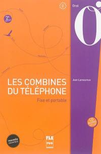 Les combines du téléphone : fixe et portable : oral, A2-B1