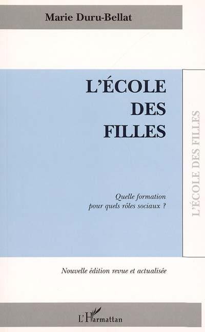 L'Ecole des filles : quelle formation pour quels rôles sociaux ?