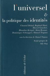 L'universel & la politique des identités