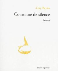 Couronné de silence : poèmes