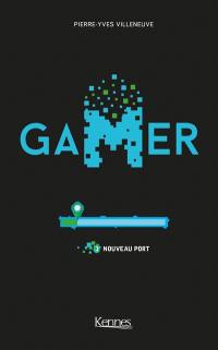 Gamer. Vol. 1. Nouveau port