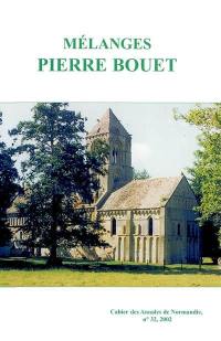 Mélanges Pierre Bouet : recueil d'études en hommage à Pierre Bouet