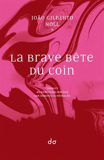 La brave bête du coin