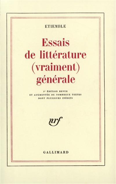 Essais de littérature vraiment générale