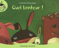 Les petits bonheurs d'Olive. Vol. 4. Quel bonheur !