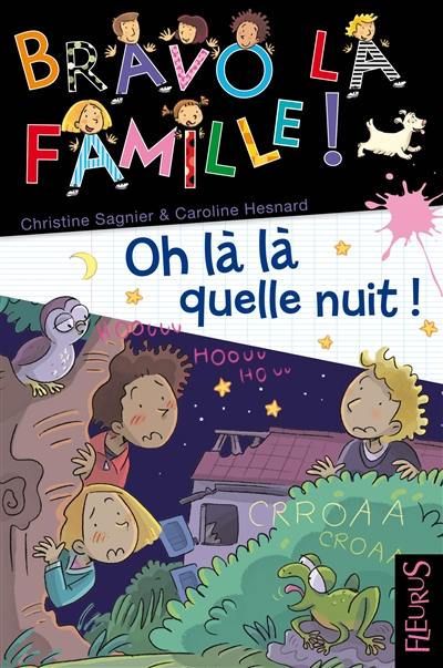 Bravo la famille !. Vol. 6. Oh là là, quelle nuit !