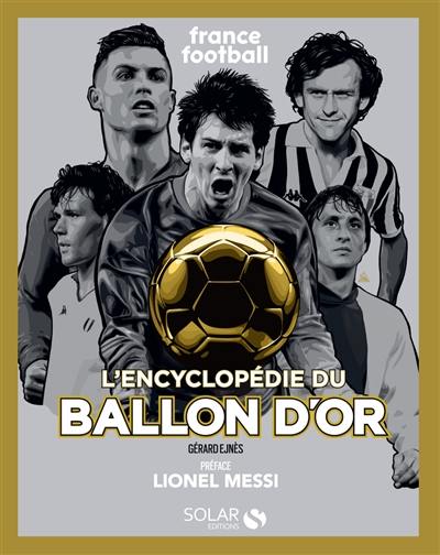 L'encyclopédie du ballon d'or