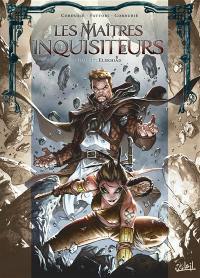 Les maîtres inquisiteurs. Vol. 17. Elekhiad