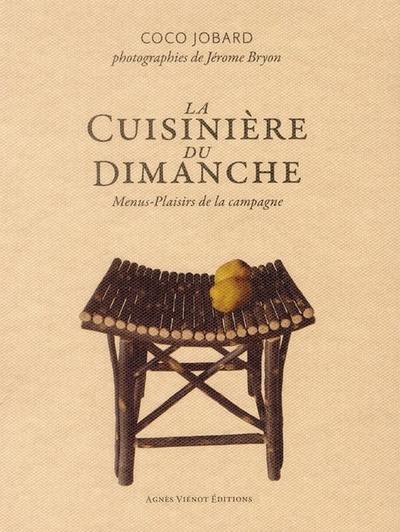 La cuisinière du dimanche : menus-plaisirs de la campagne