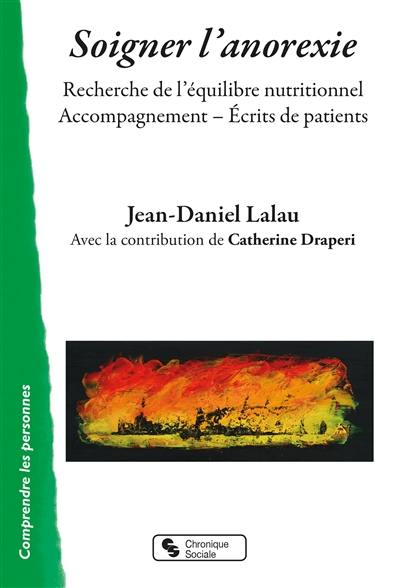 Soigner l'anorexie : recherche de l'équilibre nutritionnel : accompagnement, écrits de patients