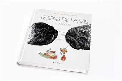 Le sens de la vis. Vol. 1. La vacuité