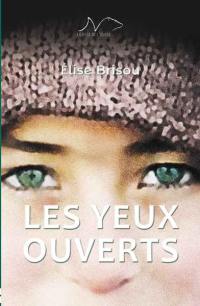 Les yeux ouverts