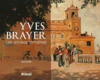 Yves Brayer : les années romaines