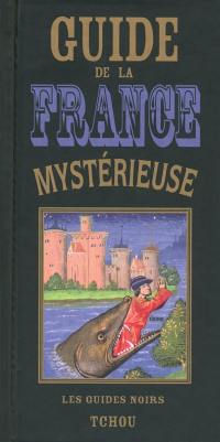 Guide de la France mystérieuse