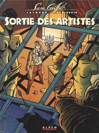 Sam Griffith. Vol. 1. Sortie des artistes