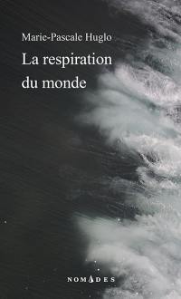 La respiration du monde