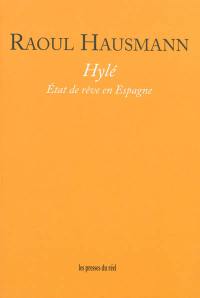 Hylé : état de rêve en Espagne