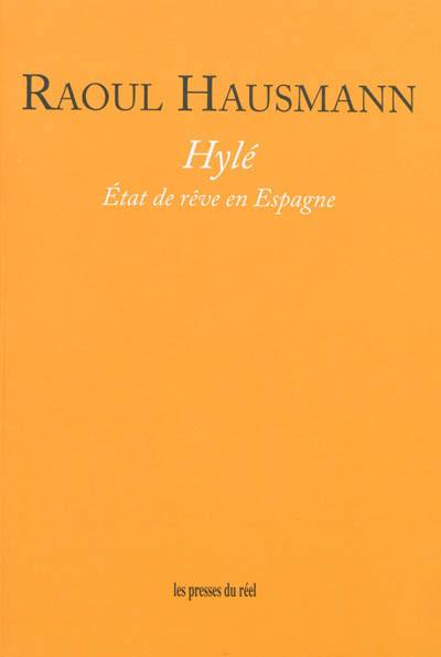 Hylé : état de rêve en Espagne